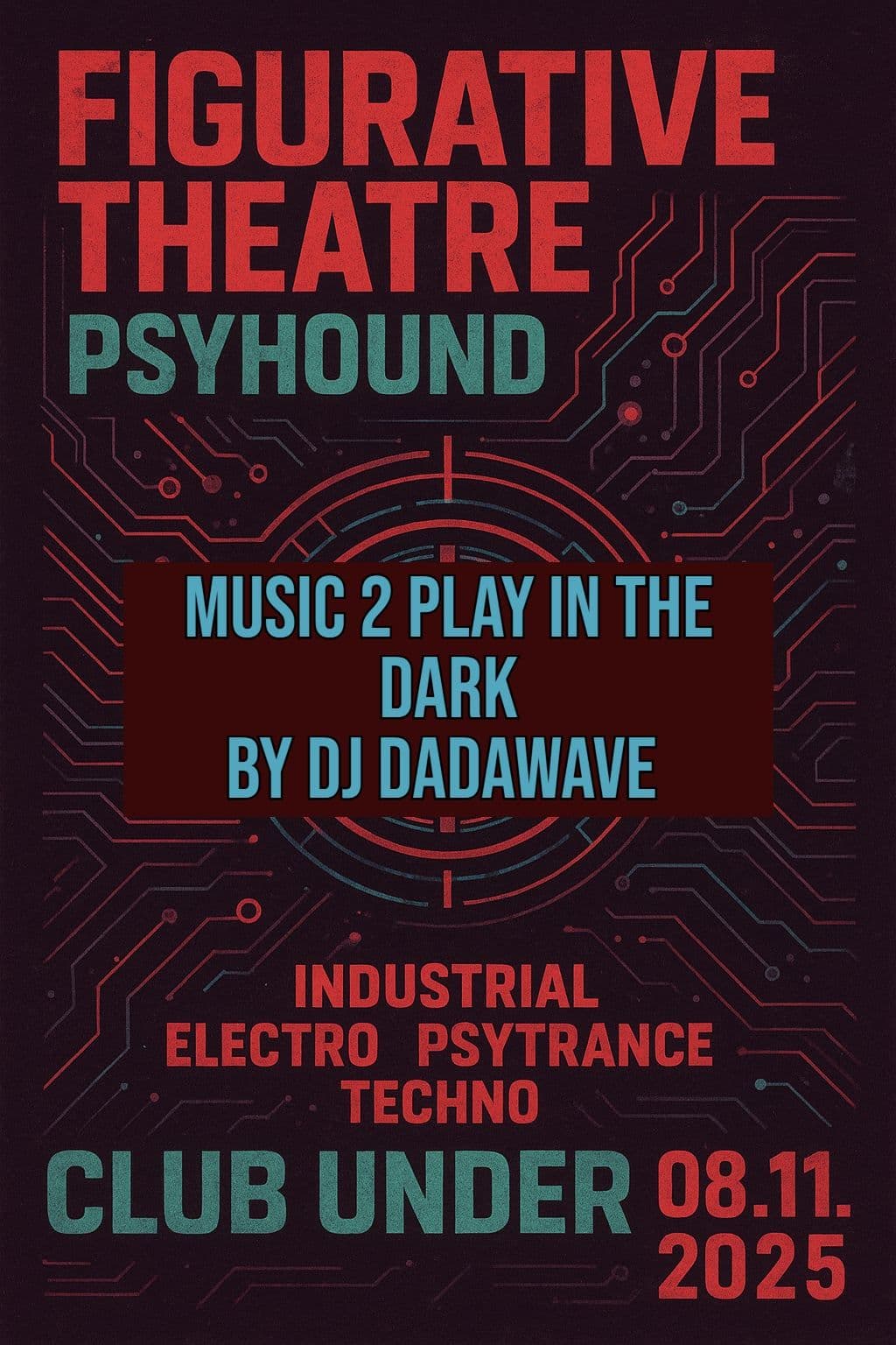 Figurative Theatre Psyhound Music 2 Play In The Dark