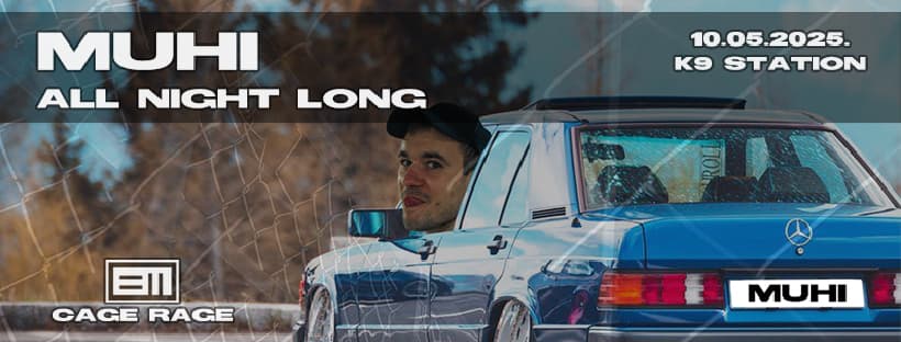 Muhi All Night Long Cage Rage