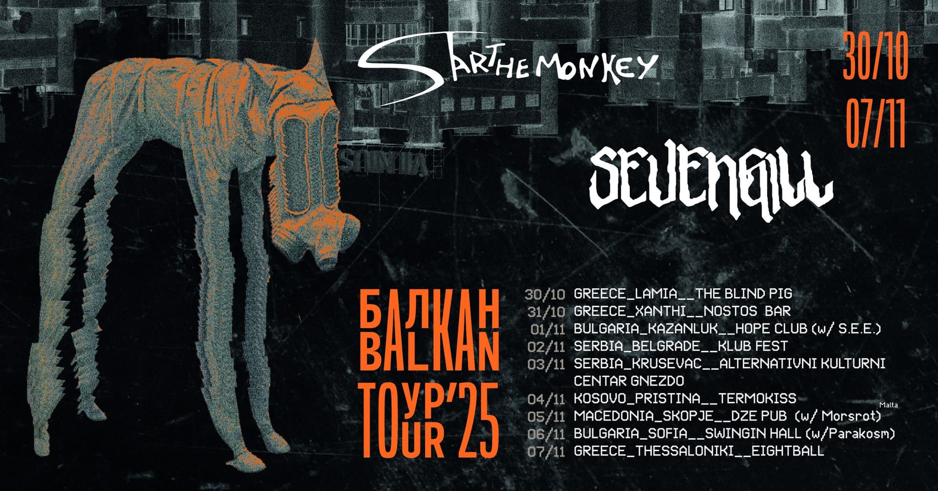 Sevengill & StartTheMonkey Balkan Tour 2025