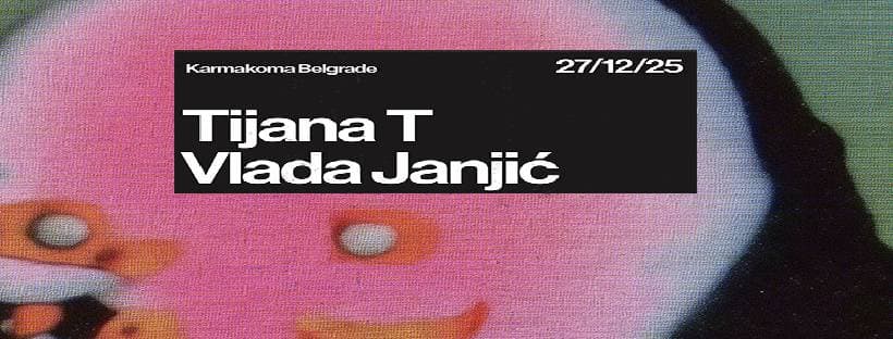 Tijana T and Vlada Janjic at Karmakoma