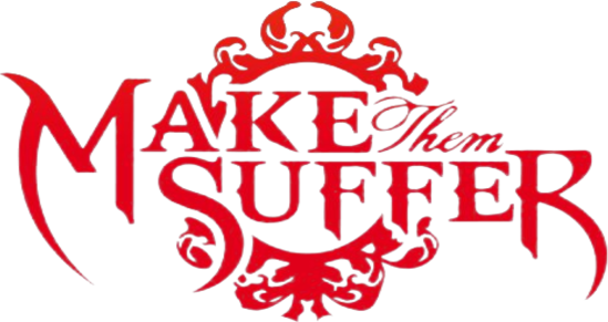 Make Them Suffer