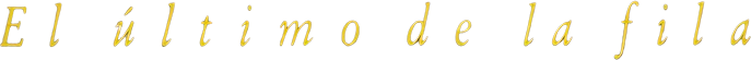 El Último de la Fila