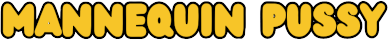 Mannequin Pussy