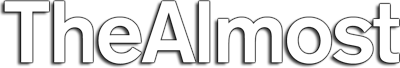 The Almost