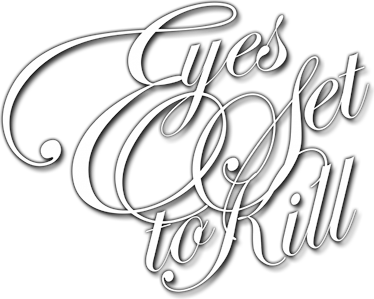 Eyes Set to Kill