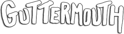 Guttermouth
