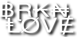 BRKN LOVE