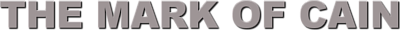 The Mark Of Cain