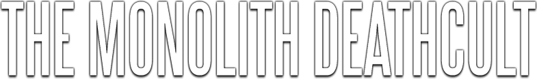 The Monolith Deathcult