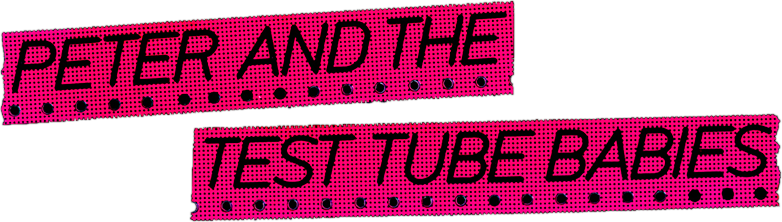 Peter and the Test Tube Babies