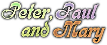 Peter, Paul and Mary