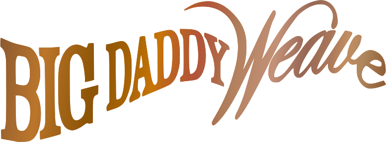 Big Daddy Weave