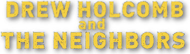Drew Holcomb & the Neighbors