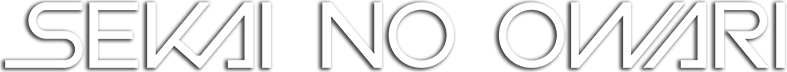 SEKAI NO OWARI