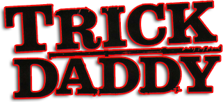Trick Daddy