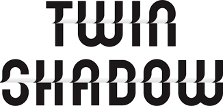 Twin Shadow