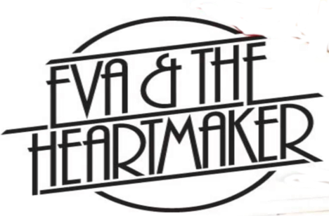 Eva & The Heartmaker