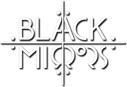 Black Mirrors