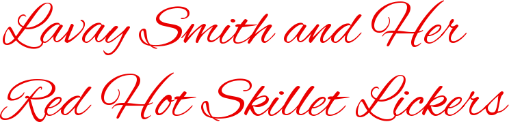 Lavay Smith & Her Red Hot Skillet Lickers