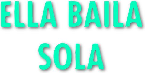 Ella Baila Sola